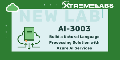 XtremeLabs Releases New Lab for AI-3003