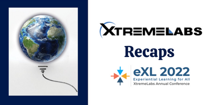 XtremeLabs Recaps eXL 2022: Experiential Learning For All