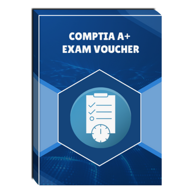 CompTIA A+ Exam Voucher