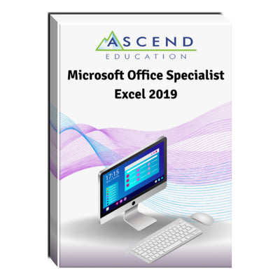 Microsoft Office Specialist Excel 2019 Courseware