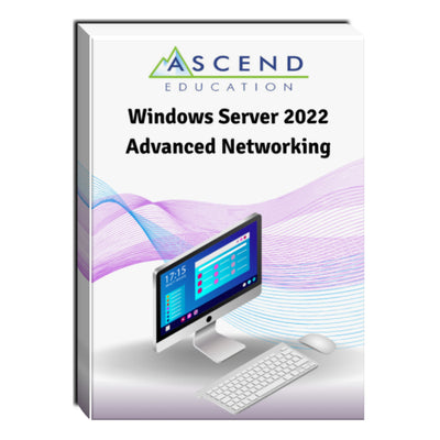 Windows Server 2022 Advanced Networking Courseware